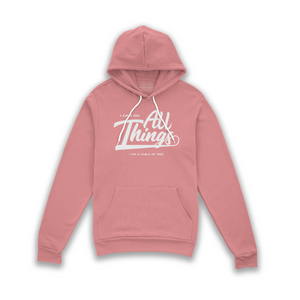God`s Child " All Things Hoodie" Pullover